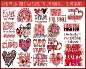 20+ Anti Valentine's day sublimation, Valentine's sublimation, Valentines svg bundle, Valentines Day Svg, Happy valentine svg, Love Svg, Heart svg, Love day svg, Cupid svg, Valentine Quote svg, Cricut