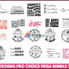 20 Files Abortion-rights movements-Design Pro Choice Mega Bundle Svg- Instant Download