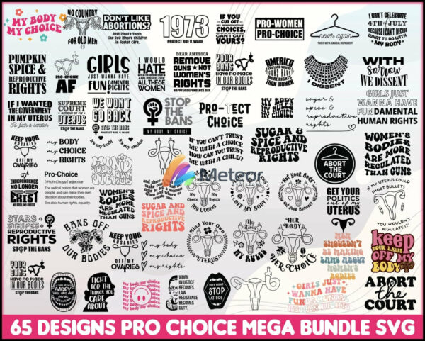 65 Files Abortion-rights movements-Design Pro Choice Mega Bundle Svg- Instant Download