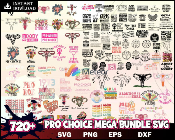 720+ Design Pro Choice Mega Bundle Svg-  Files Abortion-rights movements-Instant Download