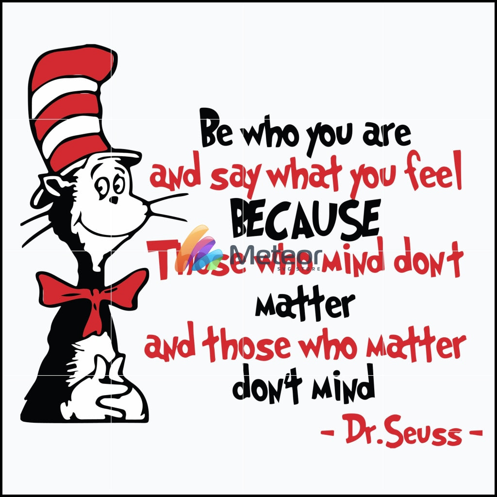 Be Who You Are And Say What You Feel Svg, Dr Seuss Svg, png, dxf, eps ...