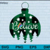 Believe christmas svg, Christmas svg, png, dxf, eps digital file CRM1111205L