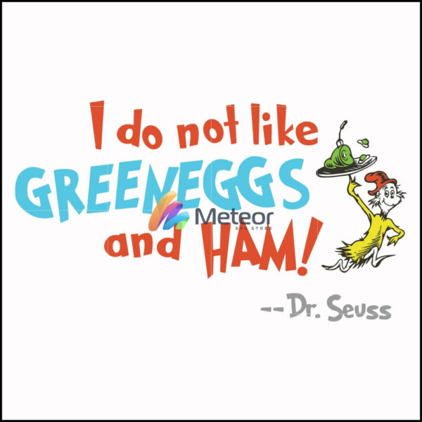 I do not like greeneggs and ham svg, png, dxf, eps file DR00074