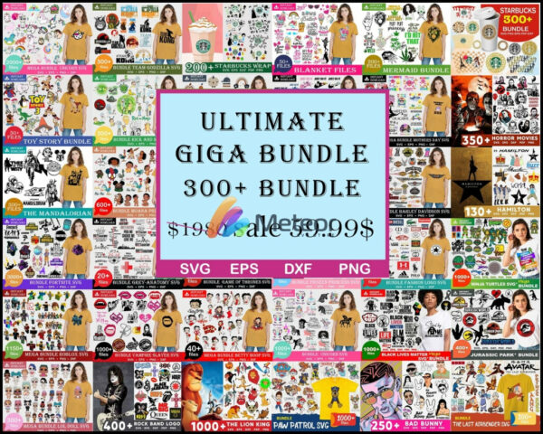The Ultimate Giga Bundle svg, Mega bundle svg, Combo 300+ Bundle svg