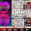 Ultimate Stranger Thing SVG Mega bundle- SVG instant download