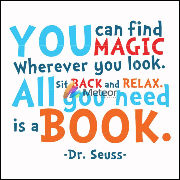 You can find magic wherever you look all you need sit back and relax all you need is a book svg, png, dxf, eps file DR00097