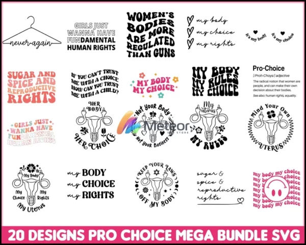 20 Files Abortion-rights movements-Design Pro Choice Mega Bundle Svg- Instant Download