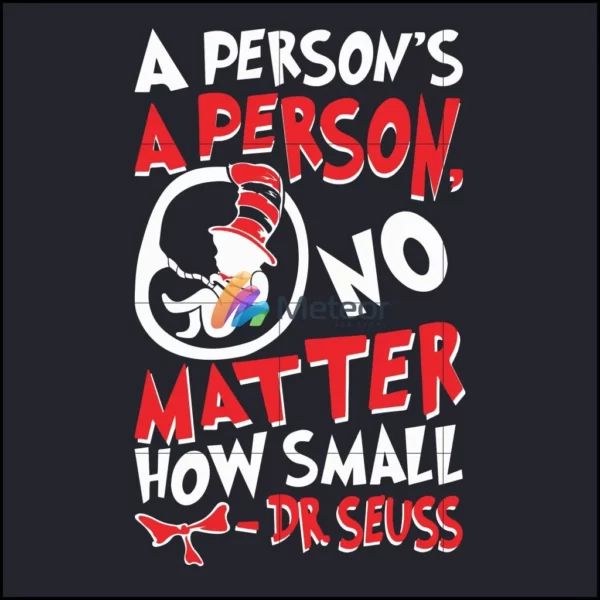 A person's a person svg, No matter how small svg, dr seuss svg, dr svg, png, dxf, eps digital file DR0701218