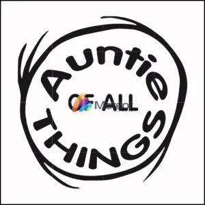 Auntie of all things svg, png, dxf, eps file DR000160