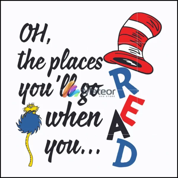 Dr Seuss Oh The Places You’ll Ho When You Read svg, Dr Seuss Cat hat svg, The cat in the Hat svg, dr svg, png, dxf, eps digital file DR05012136