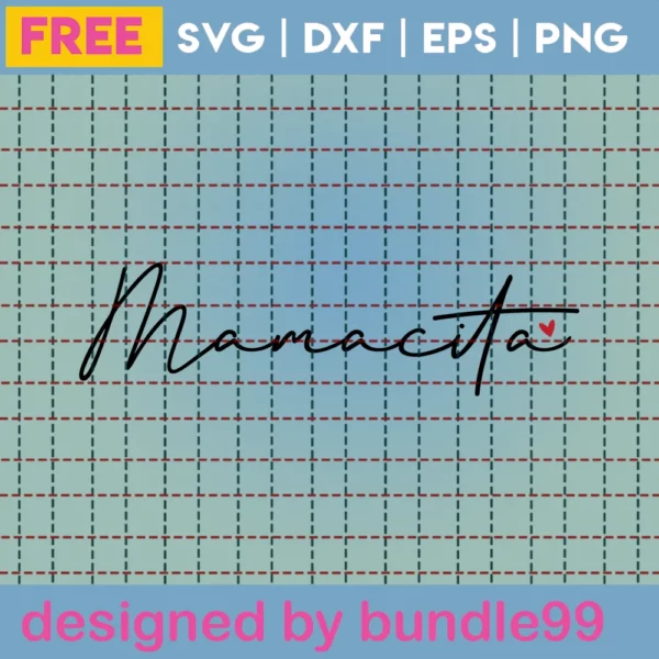 Free Mamacita Svg