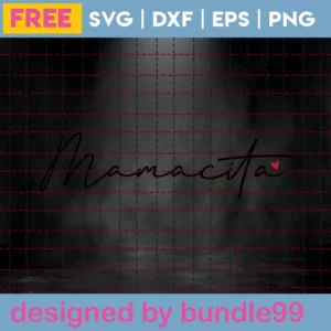 Free Mamacita Svg Invert