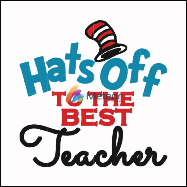 Hats off to the best teacher svg, png, dxf, eps file DR00013