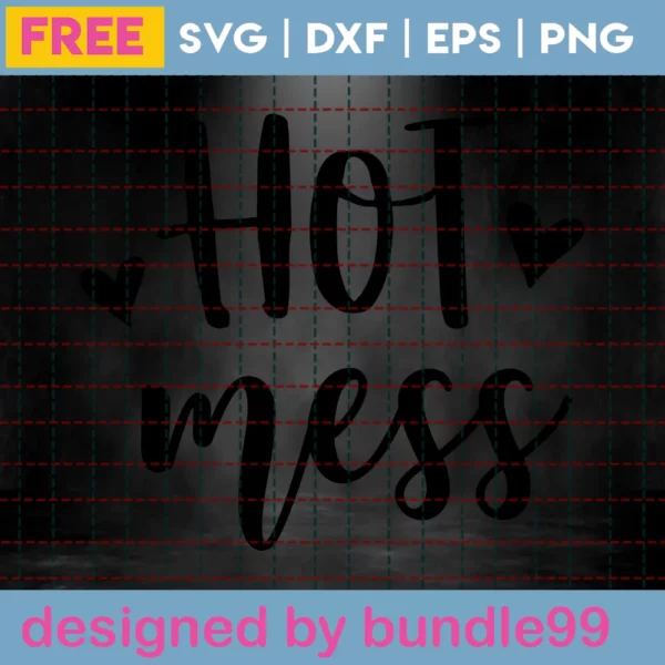 Hot Mess Svg Free, Wine Svg, Mug Svg, Instant Download, Silhouette Cameo Invert