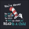 Read To A Child svg, The Cat in the Hat svg, Happy Read Across svg, dr svg, png, dxf, eps digital file DR05012111