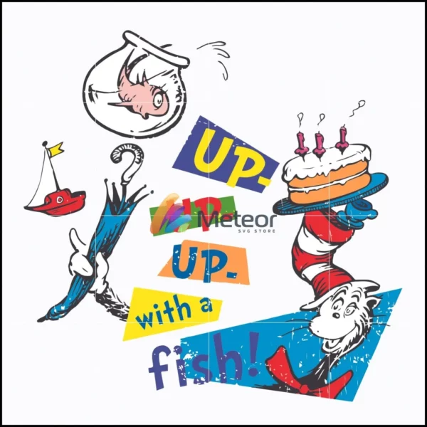 Up up up with a fish svg, The cat in the hat svg, dr svg, png, dxf, eps file DR05012126