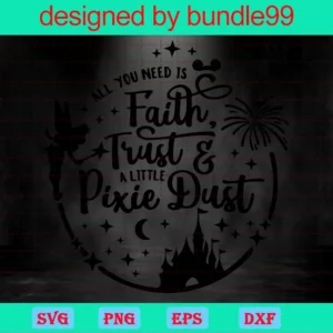 All You Need Is Faith Trust And A Little Pixie Dust Invert