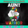 Aunt Of The Warrior Autism Ribbon Puzzle Svg, Autism Svg