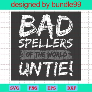 Bad Spellers Of The World Untie, Autism Svg, Breast Cancer Svg, Fight