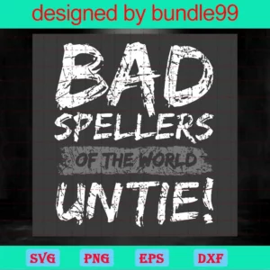 Bad Spellers Of The World Untie, Autism Svg, Breast Cancer Svg, Fight Invert