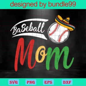 Baseball Mom Svg, Baseball Svg, Mother Day Svg, Love Baseball Svg, Mom Svg, Sports Svg, Baseball Mom Shirt, Baseball Cut File For Cricut And Silhouette,