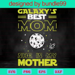Best Mom In The Galaxy Svg, Star Wars Svg, Star Wars Mom Svg, Mom Svg, Digital Sticker, Digital Svg, Tshirt Design, Cricut Svg, Vinyl Cut