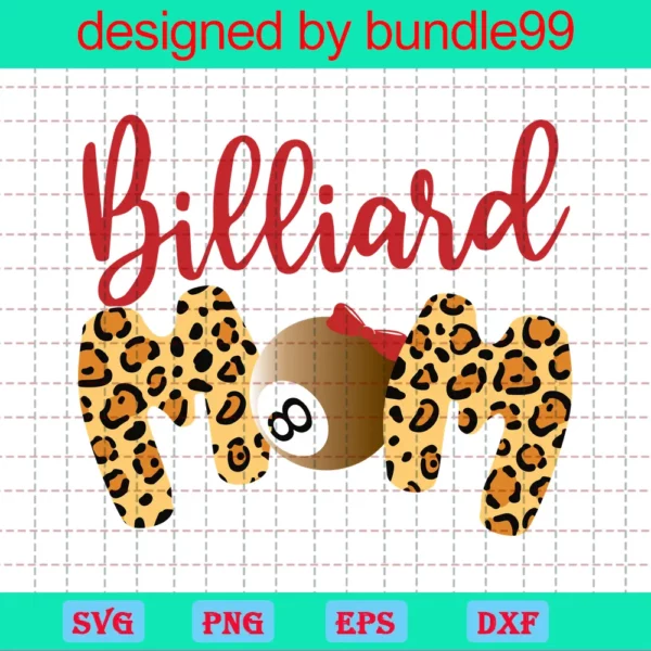 Billiard Mom Svg For Shirt, Billiard Player Sublimation, Billiard Sports Cut Files For Cricut, Gift For Billiard Mom Player, Sport Shirt Svg
