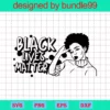 Black Lives Matter Svg, Png, Blm, Black Woman Svg, Afro, Black Girl Magic, Silhouette, Cutting Vector Digital File