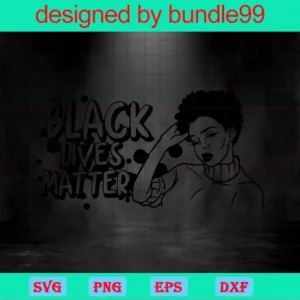 Black Lives Matter Svg, Png, Blm, Black Woman Svg, Afro, Black Girl Magic, Silhouette, Cutting Vector Digital File Invert