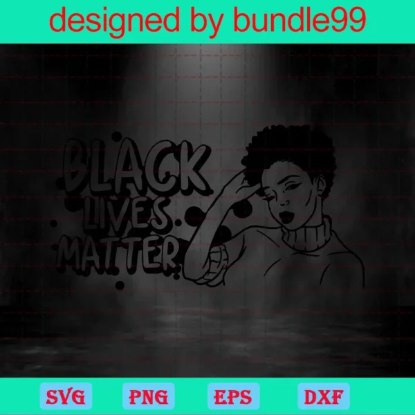 Black Lives Matter Svg, Png, Blm, Black Woman Svg, Afro, Black Girl Magic, Silhouette, Cutting Vector Digital File Invert