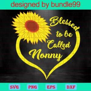Blessed To Be Called Nonny, Mothers Day Gift, Gift For Mom
