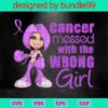 Cancer Messed With The Wrong Girl Svg, Trending Svg, Breast Cancer, Breast Cancer Svg