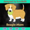Dog Mom, Dog Mama, Beagle, Puppy, Dog Lovers Cut Files