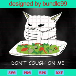 Don'T Cough On Me, Cat Tread Social Distancing File Download