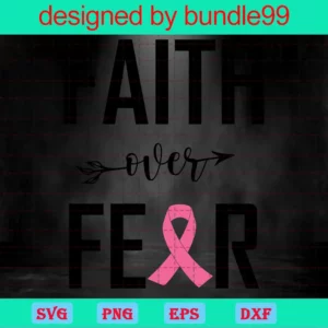 Faith Over Fear Breast Cancer Awareness Svg Invert