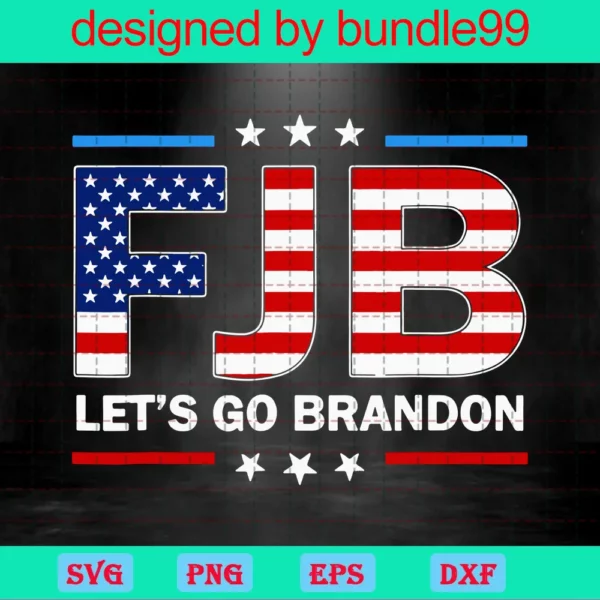 Fjb Let'S Go Brandon, Brandon Us Flag, Joe Biden