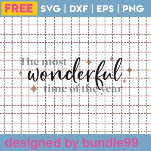 Free The Most Wonderful Time Of The Year Svg