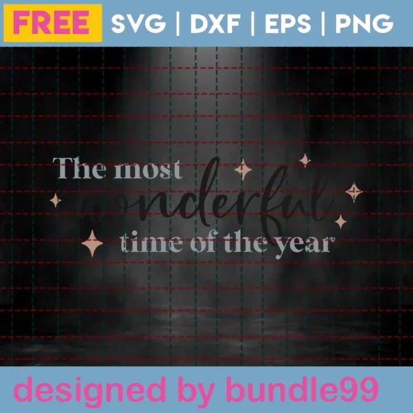 Free The Most Wonderful Time Of The Year Svg Invert