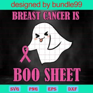 Halloween Breast Cancer Is Boo Sheet Svg, Boo Halloween Svg For Shirt, Funny Halloween Quote Svg Invert