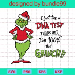 I Took A Dna Test I'M 100% That Grinch, Merry Grinchmas