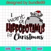 I Want A Hippopotamus For Christmas, Happy Holidays, Cricut