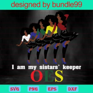 Im My Sistars Keeper Oes, Gift For Eastern Star, Black Girl Invert