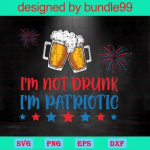 Im Not Drunk Im Patriotic 4Th Of July Beer Firework Invert