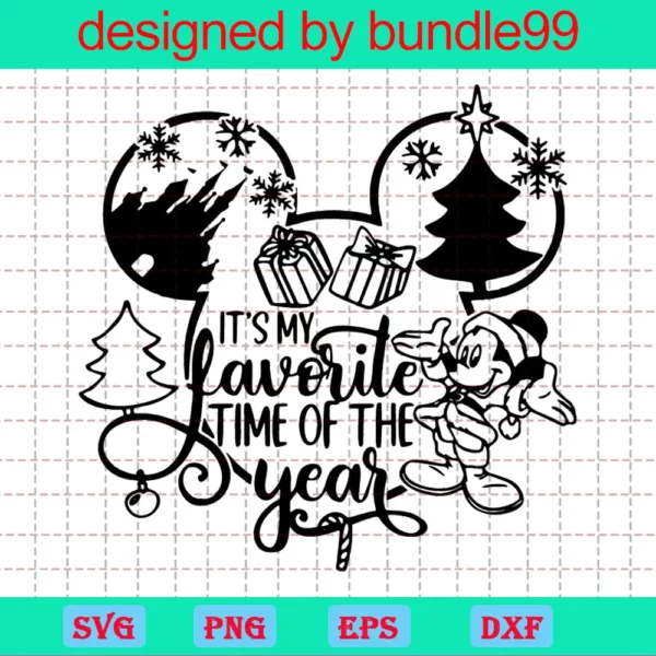 It'S Is My Favorite Time Of The Year Mickey Mosemerry Christmas Svg, Inspired By Disney Svg, Png, Its My Favorite Time Of The Year Svg, Mickey Svg, Castle Disney Svg