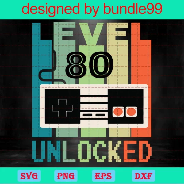 Level 80 Unlocked Classic Controller, 80Th Birthday, 80 Years Old Invert