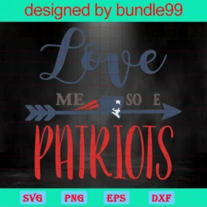 Love Me So E Patriots, New England Patriots, Nfl Sport Invert