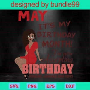 May It'S My Birthday Month Svg, Born In May Svg, Black Girls Magic, Birthday Girl Svg, May Birthday Svg, Afro Birthday Svg, Black Queen Svg, May Svg, Black Girl Birthday, Happy Birthday Svg Invert