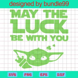 May The Luck Be With You, St Patrick Lucky Baby Yoda
