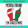 Merry Drunk I'M Christmas Svg, Christmas Drink Svg, Merry Christmas Saying Svg, Christmas Clip Art, Christmas Cut Files, Cricut