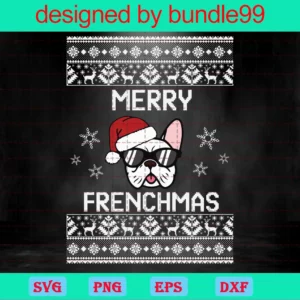 Merry Frenchmas, Christmas French Svg, Christmas Dog Svg, French Bulldog Svg